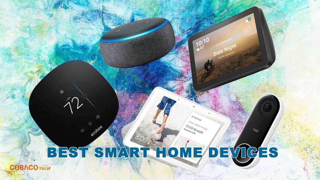 How To Choose The Best Smart Home Devices