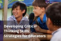 Tips For Enhancing Critical Thinking Skills In Education
