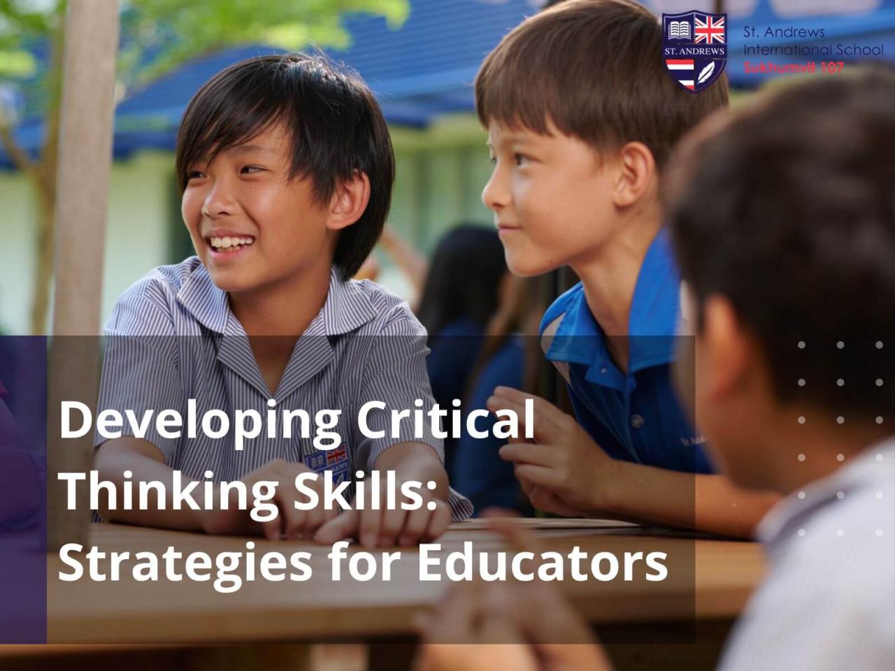 Tips For Enhancing Critical Thinking Skills In Education