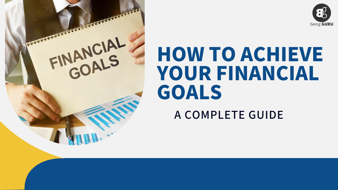 How To Assess Your Financial Goals Accurately