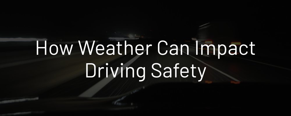 How Weather Affects Vehicle Performance And Safety