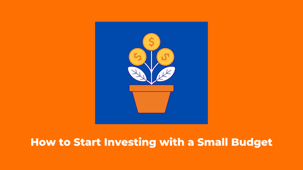 How To Start Investing With A Small Amount Of Money