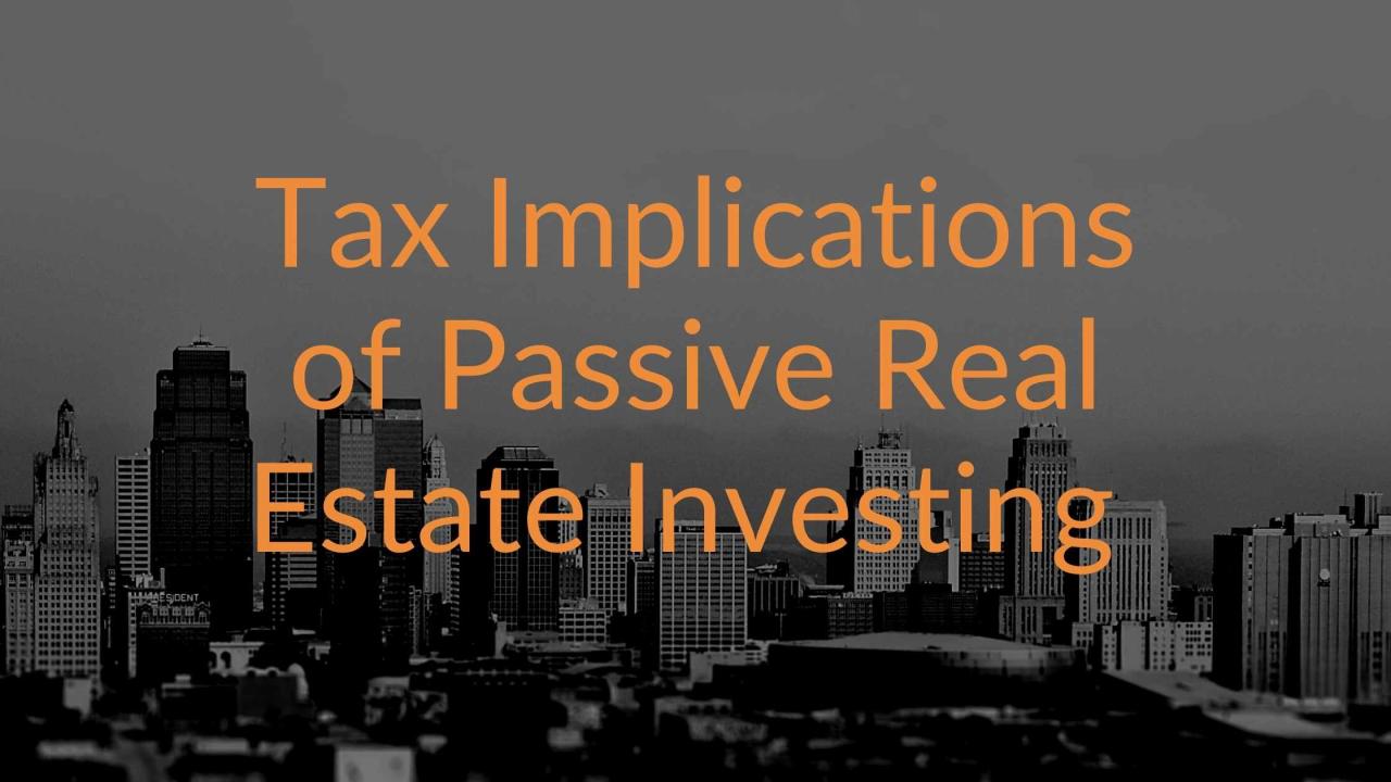 What Are The Tax Implications Of Real Estate Investing