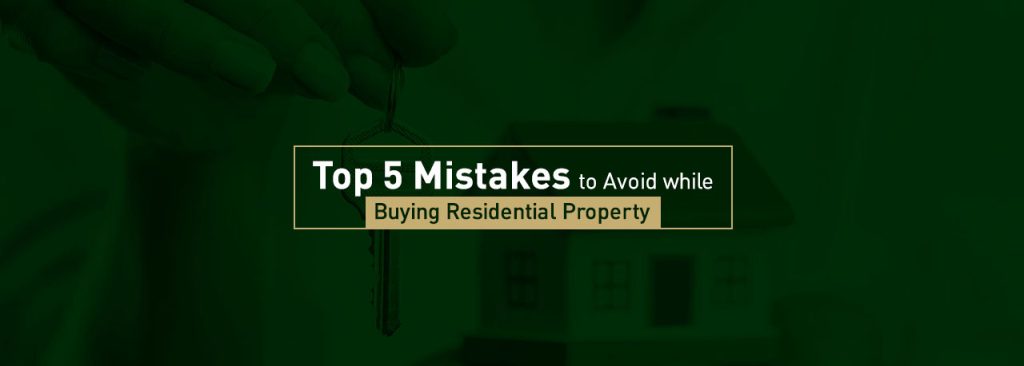 What Are The Common Mistakes In Property Buying Process