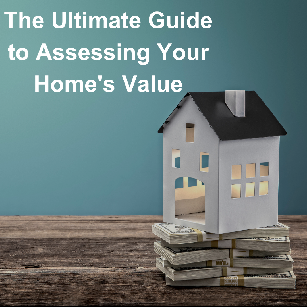 Ultimate Guide to Assessing Your Home's Value - MHS Appraisal How To Determine The True Value Of A Home Appraisal