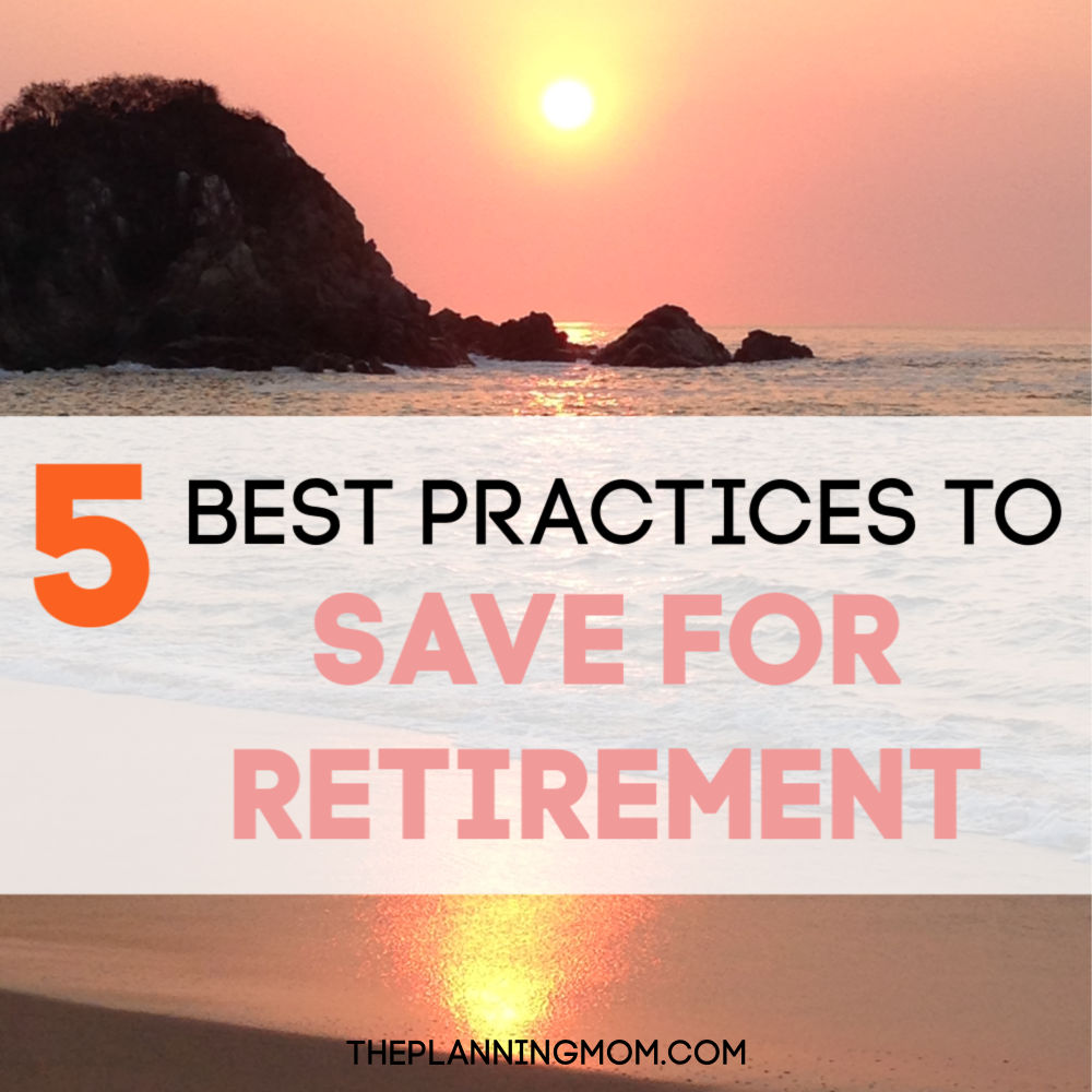 Best Practices For Retirement Savings Planning