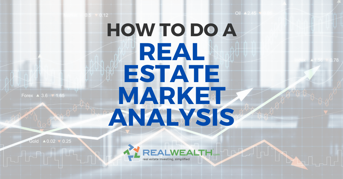 How To Evaluate A Real Estate Market Before Investing