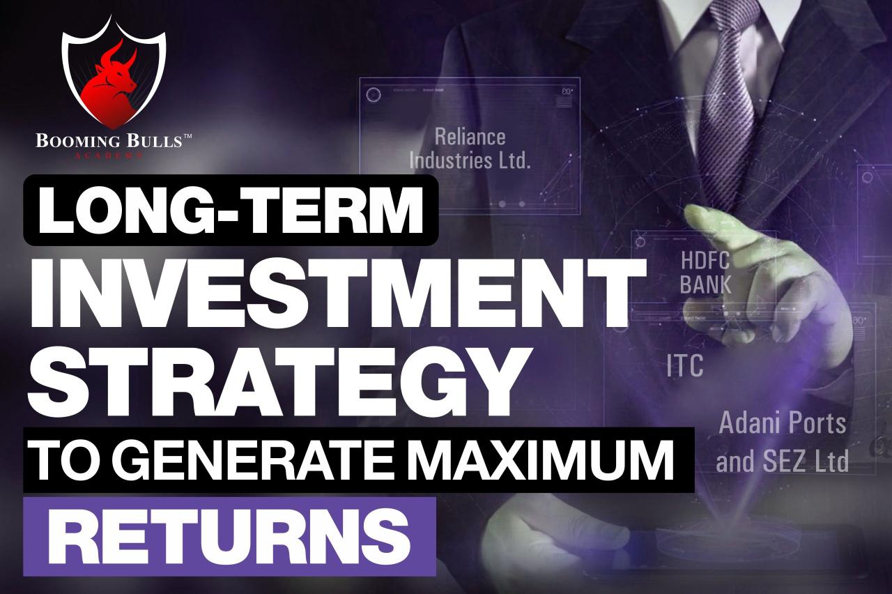 Best Investment Strategies For Long Term Growth