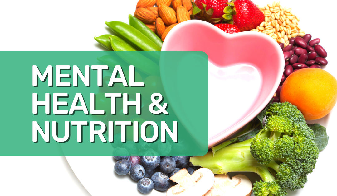 How Does Nutrition Affect Mental Health In Adults?