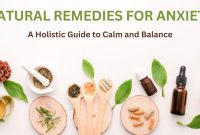 What Are The Best Natural Remedies For Anxiety Relief