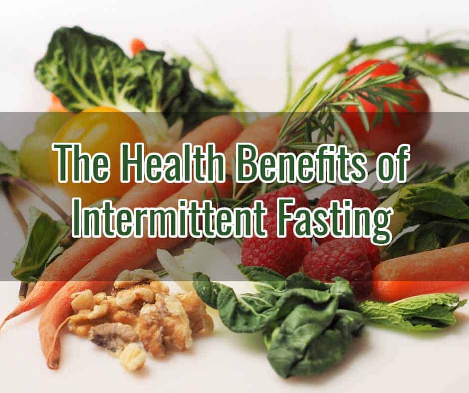 What Are The Benefits Of Intermittent Fasting For Health
