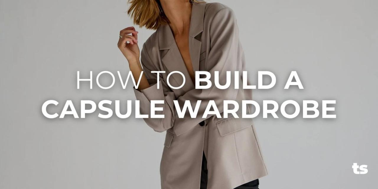 How To Build A Capsule Wardrobe With Versatility